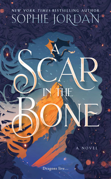 a scar in the bone sophie jordan's a scar in the bone