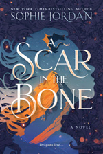 A Scar In The Bone Sophie Jordan's A Scar In The bone