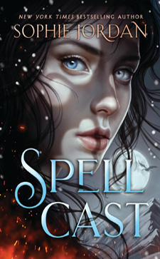 spell cast by sophie jordan
