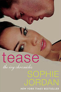 sophie jordan's tease book two in the ivy chronicles